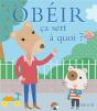 Ça Sert À Quoi ? : Obéir - Preview