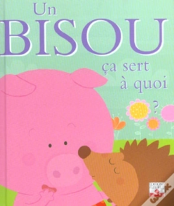 Capa do artigo Ça Sert À Quoi ? : Un Bisou