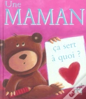 Capa do artigo Ca Sert A Quoi ?; Une Maman
