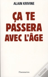 Ça Te Passera Avec L'Âge
