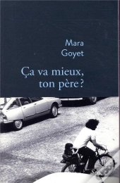 Ça Va Mieux, Ton Père ?