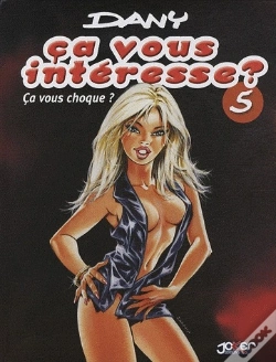 Capa do artigo Ça Vous Intéresse ? T.5 ; Ça Vous Choque ?