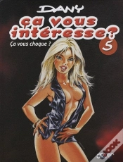 Capa do artigo Ça Vous Intéresse ? T.5 ; Ça Vous Choque ?