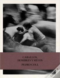 Caballos, Hombres Y Mitos.