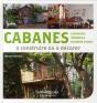 Cabanes À Construire Ou À Décorer ; Cabanons, Vérandas, Maisons D'Amis À Construire Ou À Décorer - Preview