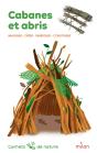Cabanes Et Abris : Imaginer, Créer, Fabriquer, Construire - Preview