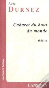 Cabaret Du Bout Du Monde