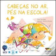 Cabeças no Ar, Pés na Escola!