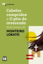 Cabelos Compridos E O Pito Do Reverendo: Dois Contos De Monteiro Lobato - Preview