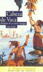 Cabeza De Vaca, Relation De Ses Deux Voyages En Inde - Preview