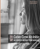Cabin Crew Ab-Initio Interview Instruction Manual