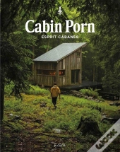 Cabin Porn : L'Esprit Cabane