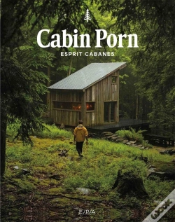 Capa do artigo Cabin Porn : L'Esprit Cabane