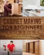 Cabinet Making For Beginners Handbook - Preview
