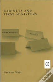 Cabinets And First Ministers