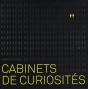 Cabinets De Curiosités - Preview