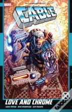 Cable: Love And Chrome