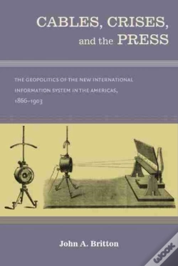 Capa do artigo Cables, Crises, And The Press