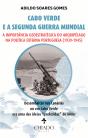 Cabo Verde e a Segunda Guerra Mundial - Preview