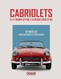 Cabriolets : De La Triumph Spitfire À La Porsche Boxster 986 : 45 Modèles Emblématiques Et Populaires - Preview