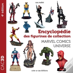 Capa do artigo Cac3d : Encyclopédie Des Figurines De Collection ; Marvel Comics Universe (4e Édition)