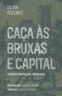 Caça Às Bruxas E Capital - Preview