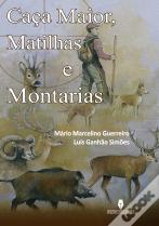 Caça Maior, Matilhas e Montarias
