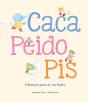 Caca, Peido, Pis. Manual Para Ir Ao Baño - Preview