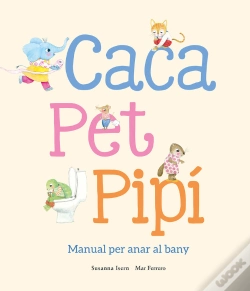 Capa do artigo Caca, Pet, Pipi. Manual Per Anar Al Bany