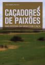 Caçadores de Paixões - Preview