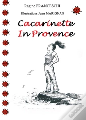 Cacarinette In Provence