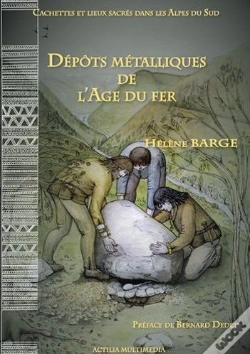 Capa do artigo Cachettes Et Lieux Sacres Dans Les Alpes Du Sud - Depots Metalliques De L'Age Du Fer.