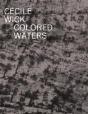 Câ¿Cile Wick. Colored Waters - Preview