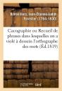 Cacographie, Ou Recueil De Phrases Dans Lesquelles On A Viole A Dessein L'Orthographe Des Mots - Les - Preview