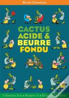 Cactus Acide & Beurre Fondu