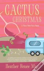 Cactus Christmas: A Texas Wine Trail Ser