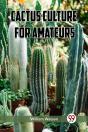 Cactus Culture For Amateurs (Edition2023) - Preview