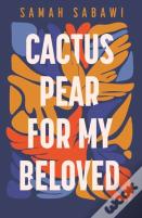 Cactus Pear For My Beloved
