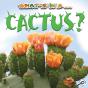 Cactus? - Preview