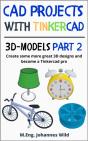 Cad Projects With Tinkercad | 3d-Models Part 2 - Preview