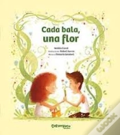 Capa do artigo Cada Bala, Una Flor