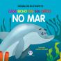 Cada Bicho Tem Seu Ofício - No Mar - Preview