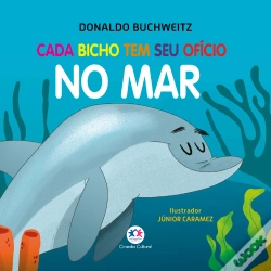 Capa do artigo Cada Bicho Tem Seu Ofício - No Mar