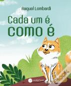 Cada um é como é