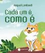 Cada um é como é - Preview