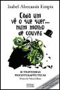 Cada Um Vê o que Quer... Num Molho de Couves - Preview
