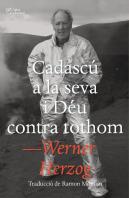 Cadascu A La Seva I Deu Contra Tothom