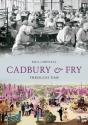Cadbury & Fry Through Time - Preview