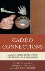 Caddo Connections - Preview