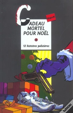 Capa do artigo Cadeau Mortel Pour Noel ; 12 Histoires Policieres